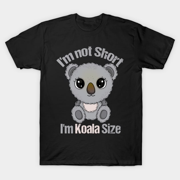 Koala Lover Gift Women Funny Short People Koala T-Shirt by PomegranatePower